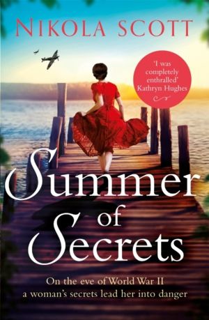 Summer of Secrets - A riveting and heart-breaking novel about dark secrets