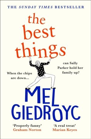 Best Things - The Sunday Times bestseller and a funny, feel-good story of a