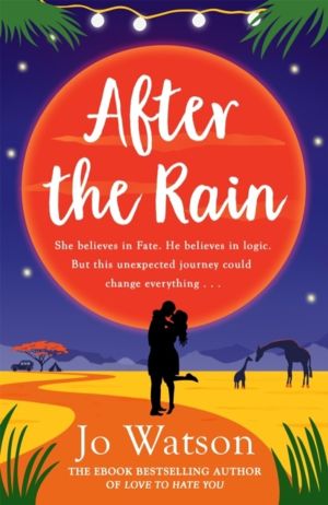 After the Rain - The hilarious opposites-attract rom-com from the author of