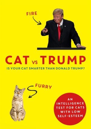 Cat vs Trump - The perfect gift for this autumn - An intelligence test for