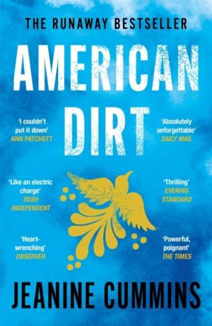 American Dirt - The heartstopping read that will live with you for ever