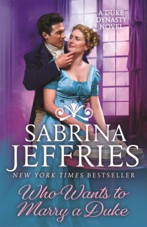 Who Wants to Marry a Duke - Dazzling historical romance from the queen of t