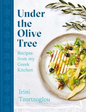 Under the Olive Tree - Recipes from my Greek Kitchen