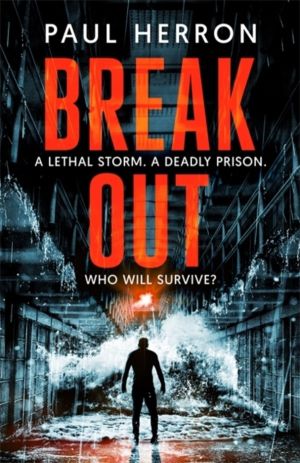 Breakout - the most explosive and gripping crime thriller book of the year