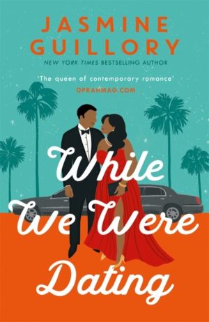 While We Were Dating - The sparkling fake-date rom-com from the ÔÇÿqueen of