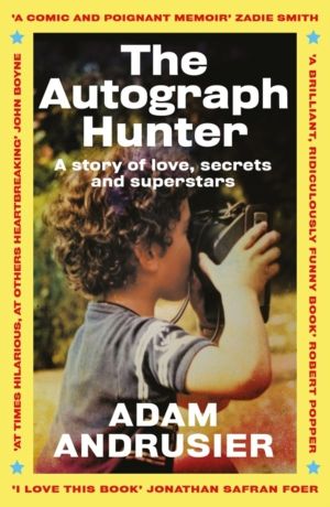The Autograph Hunter - A story of love, secrets and superstars