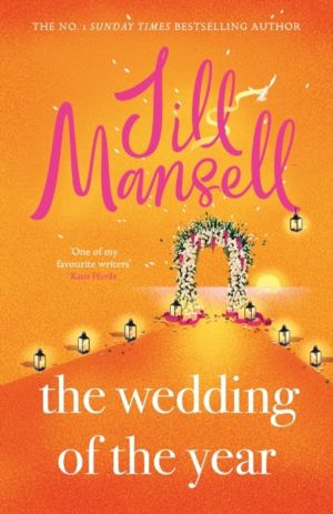 The Wedding of the Year - the heartwarming brand new novel from the No. 1 b