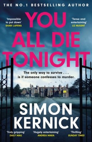 You All Die Tonight - the twisting new thriller from the number one bestsel