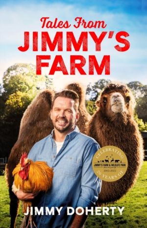 Tales from Jimmy's Farm - A heartwarming celebration of nature, the changin