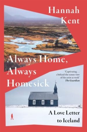 Always Home Always Homesick Signed Edit - A Love Letter to Iceland