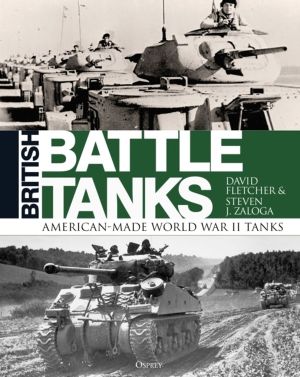 British Battle Tanks - American-made World War II Tanks