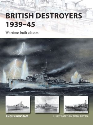 British Destroyers 1939ÔÇô45 - Wartime-built classes