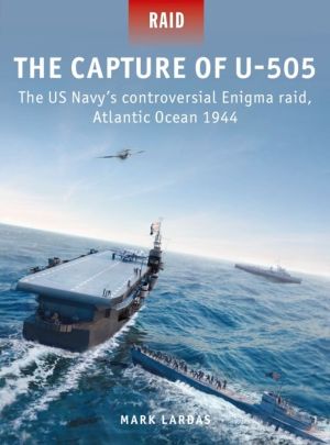 Capture of U-505 - The US Navy's controversial Enigma raid, Atlantic Ocean