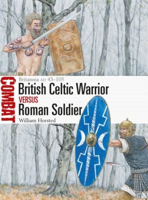 British Celtic Warrior vs Roman Soldier - Britannia AD 43ÔÇô105