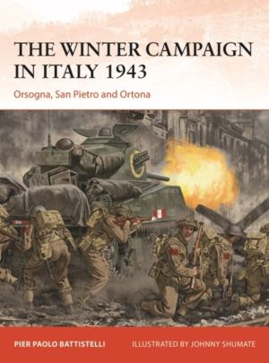 Winter Campaign in Italy 1943 - Orsogna, San Pietro and Ortona