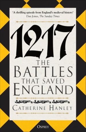 1217 - The Battles that Saved England