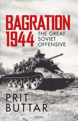 Bagration 1944 - The Great Soviet Offensive