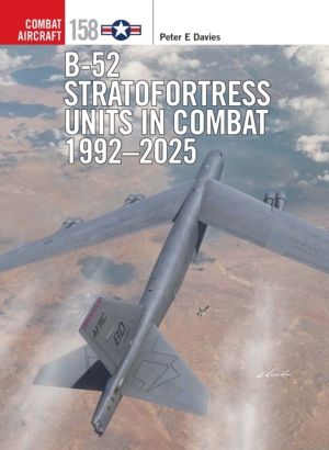 B-52 Stratofortress Units in Combat 1992ÔÇô2025