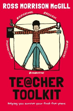 Teacher Toolkit - Helping You Survive Your First Five Years