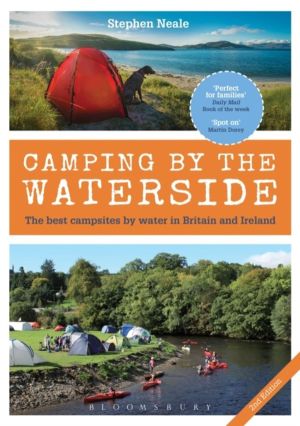 Camping by the Waterside - The Best Campsites by Water in Britain and Irela
