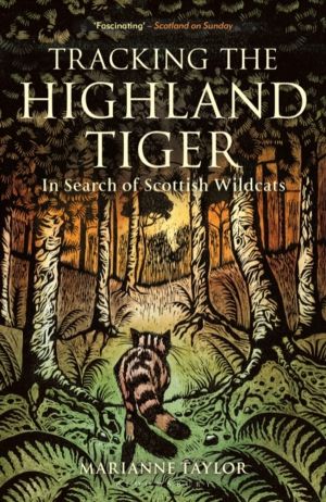 Tracking The Highland Tiger - In Search of Scottish Wildcats