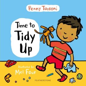 Time to Tidy Up - Share the art of tidying up with your little one, perfect
