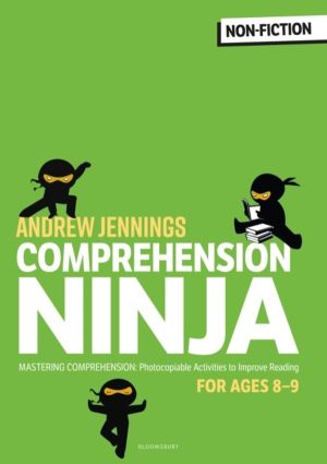 Comprehension Ninja for Ages 8-9: Non-Fiction - Comprehension worksheets fo