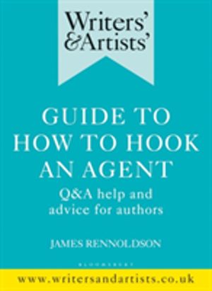 Writers' & Artists' Guide to How to Hook an Agent - Q&A help and advice for