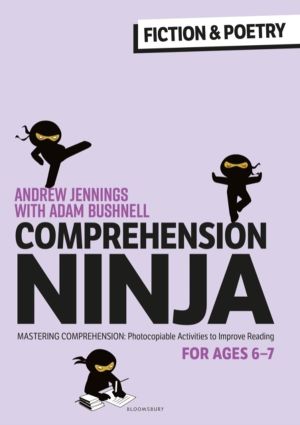 Comprehension Ninja for Ages 6-7: Fiction & Poetry - Comprehension workshee