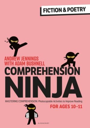 Comprehension Ninja for Ages 10-11: Fiction & Poetry - Comprehension worksh