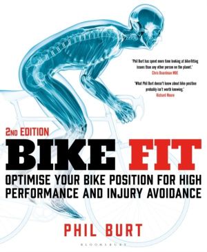 Bike Fit 2nd Edition - Optimise Your Bike Position for High Performance and