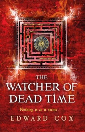 Watcher of Dead Time - Book Three