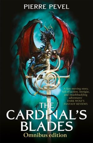 Cardinal's Blades Omnibus - The Cardinal's Blades, The Alchemist in the Sha