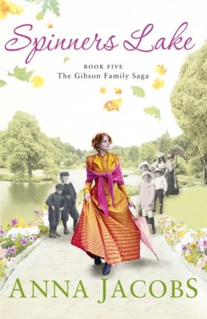Spinners Lake - Book Five in the stunningly heartwarming Gibson Family Saga