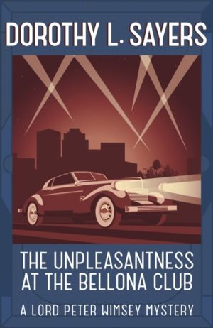 Unpleasantness at the Bellona Club - The iconic British detective series fr