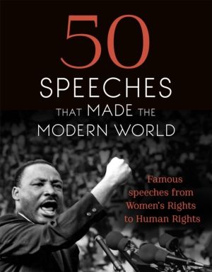 50 Speeches That Made the Modern World - Famous Speeches from Women's Right