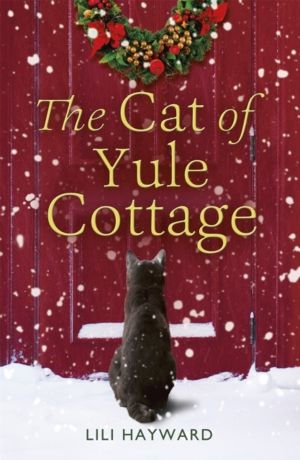Cat of Yule Cottage - A magical, heartwarming Christmas romance for cat lov