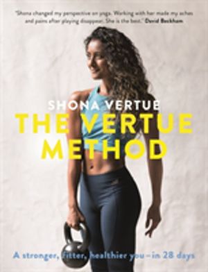 The Vertue Method - A stronger, fitter, healthier you ÔÇô in 28 days