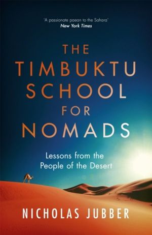 Timbuktu School for Nomads - Lessons from the People of the Desert