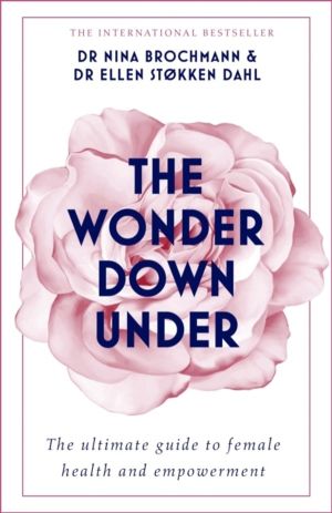 Wonder Down Under - A User's Guide to the Vagina