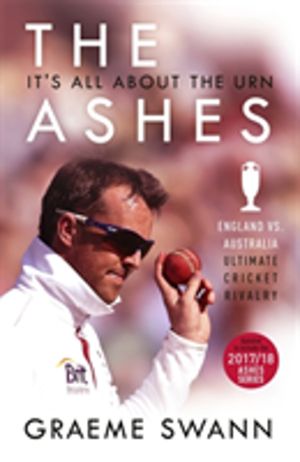 Ashes: It's All About the Urn - England vs. Australia: ultimate cricket riv