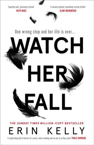 Watch Her Fall - A deadly rivalry with a killer twist! The absolutely gripp
