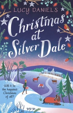 Christmas at Silver Dale - A heartwarming and cosy small town Christmas rom