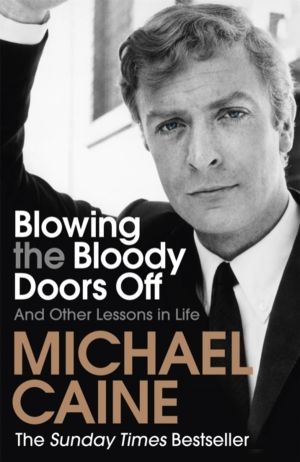 Blowing the Bloody Doors Off - The Sunday Times bestselling memoir from nat
