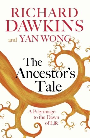 Ancestor's Tale - A Pilgrimage to the Dawn of Life