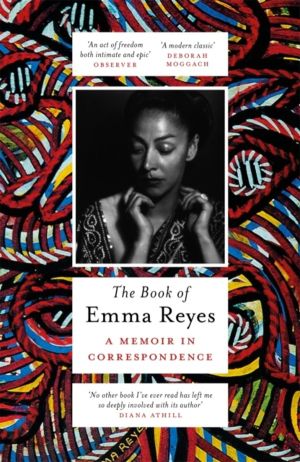 Book of Emma Reyes - A Memoir in Correspondence