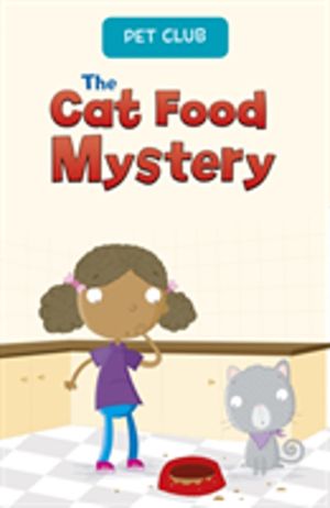 Cat Food Mystery - A Pet Club Story
