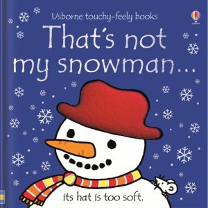 That's not my snowman. - A Christmas and Winter Book for Babies and Toddler