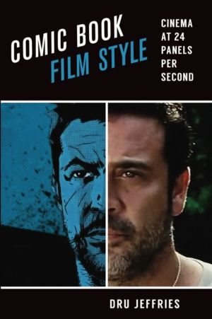 Comic Book Film Style - Cinema at 24 Panels Per Second