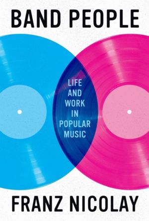 Band People - Life and Work in Popular Music